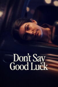Don’t Say Good Luck